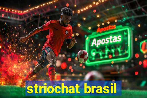 striochat brasil